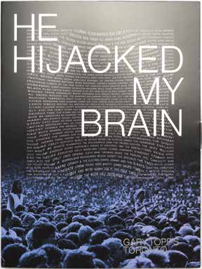 3rd place Prose: Illustrated: He Hijacked my Brain - Gary Topp's Toronto. Authored by Derek Emerson (Graphic Communications Management '93); Stephen Perry; Fran Grasso (Fashion '95): Shawn Chirrey, Simon Harvey, Paul Morris, Tim Freeborn, Marika Csotar and Nancy Park., image