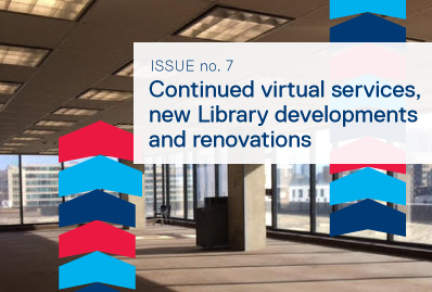 Spring/Summer 2021: Continued virtual services, new Library developments and renovations